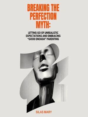 cover image of Breaking the Perfection Myth